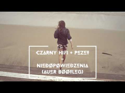 Czarny HIFI feat. Pezet - Niedopowiedzenia (Auer bootleg)