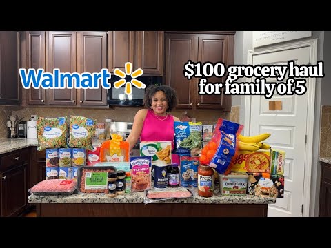 WALMART $100 Grocery Haul for a Family of 5 | Budget Meals That Actually Work