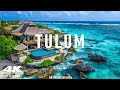 TULUM MEXICO 4K UHD Amazing Beautiful Nature Scenery With Relaxing Music For Stress Relief
