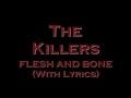 The Killers - Flesh And Bone (With Lyrics)