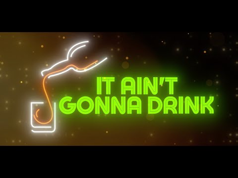 Aint Gunna Drink Itself - Montana Taylor