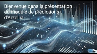Arzellia – Module de prédictions – Prévisions automatisées via Microsoft AutoML