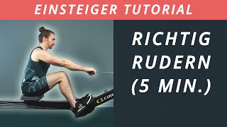 EINSTEIGER TUTORIAL 5 MIN - Richtig rudern mit dem Rudergerät (2025)