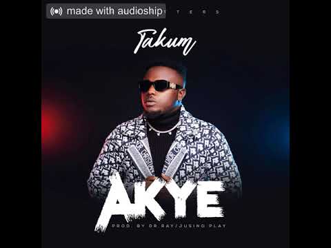 Takum - Akye (Audio Slide)