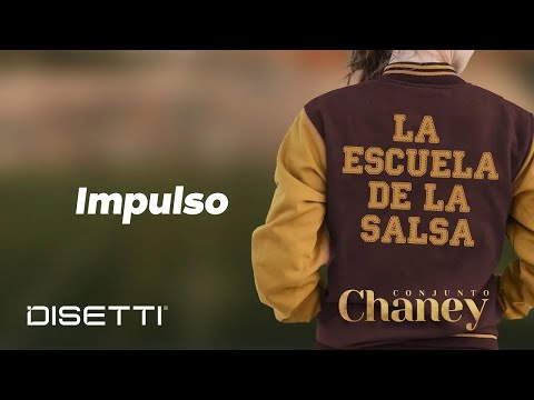 Conjunto Chaney - Impulso | Salsa Romantica