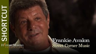Frankie Avalon on Street Corner Music