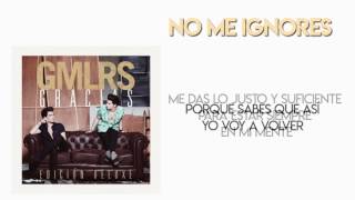 No me ignores - Gemeliers (LETRA)