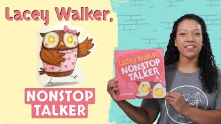 Lacey Walker, Nonstop Talker | Read Aloud | Storytime with Tristan