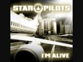 Star Pilots - I'm Alive (Radio Version) (with ...