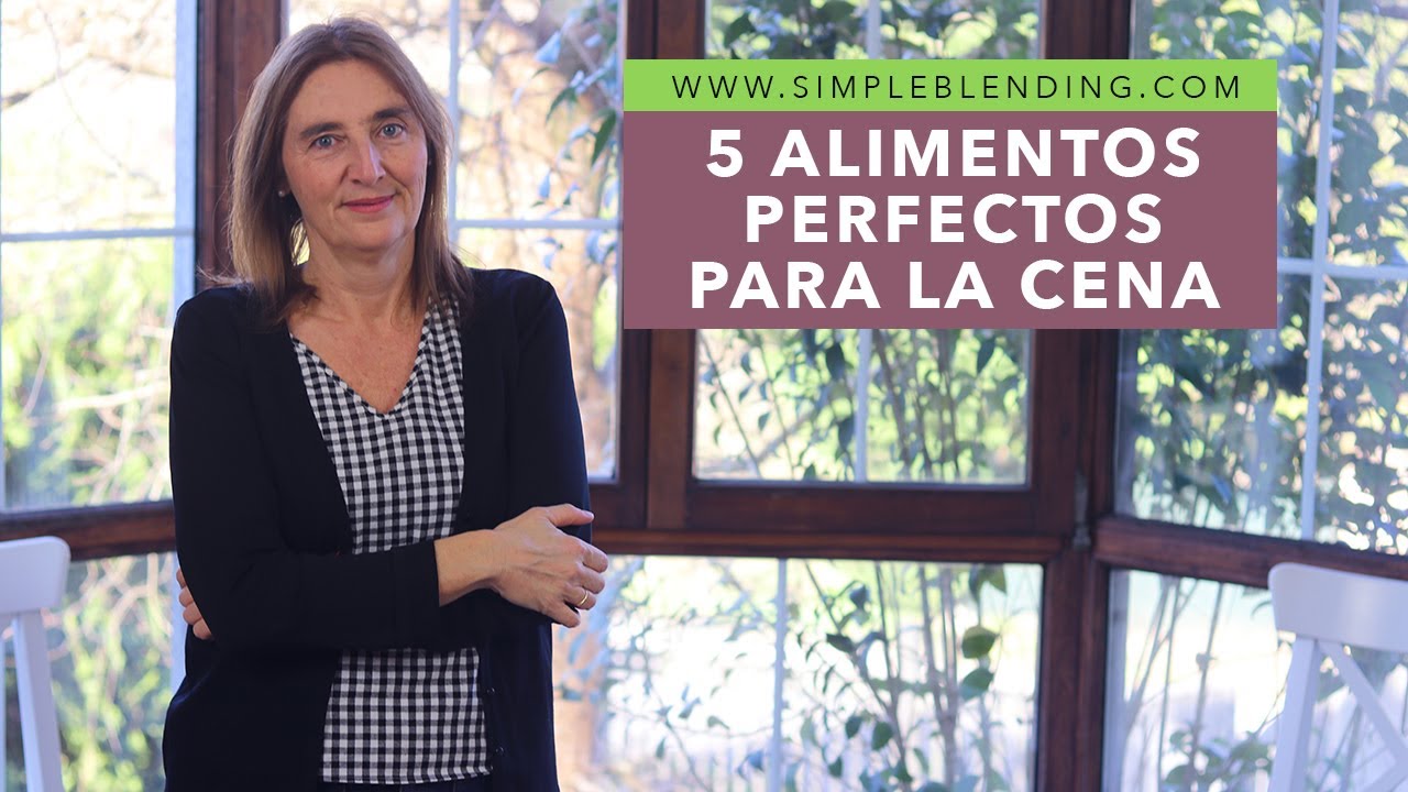 LOS 5 MEJORES ALIMENTOS PARA LA CENA | Estos son los 5 alimentos para una cena saludable