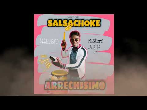 ARRECHISIMO / Misterf en la joda /SALSACHOKE 2022