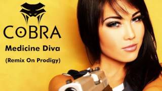 Cobra - Medicine Diva (Remix On Prodigy)
