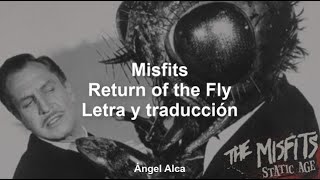 Misfits - Return of the Fly - Letra y traducción al español