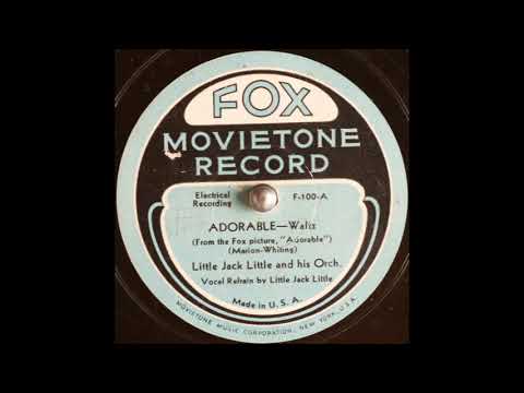 Little Jack Little & his orchestra - Adorable (1933)