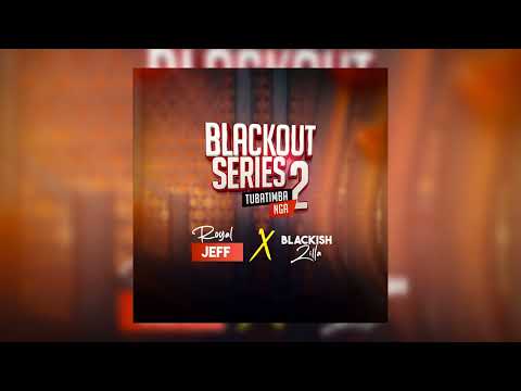 Royal Jeff (Feat. Blackish Zilla) - Black Out Series 2 (Audio Slide)