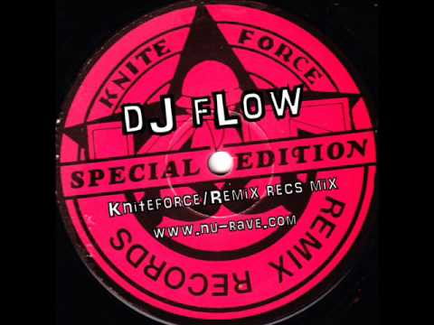 Kniteforce & Remix Records Mix by dJ fLow