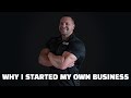 Why I Started My Own Business