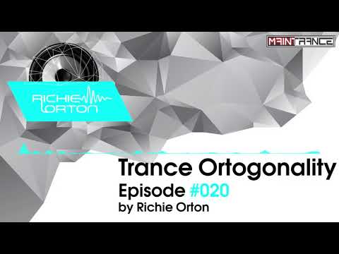 Richie Orton - Trance Ortogonality - Episode #020 (26.09.2016)