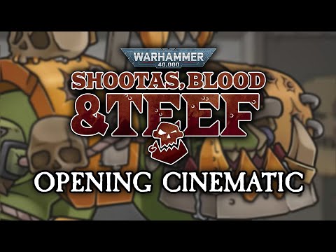 Opening Cinematic | WARHAMMER 40,000: SHOOTAS, BLOOD & TEEF