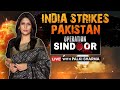 Operation Sindoor LIVE India Strikes Terror Camps Across Pakistan Vantage With Palki Sharma