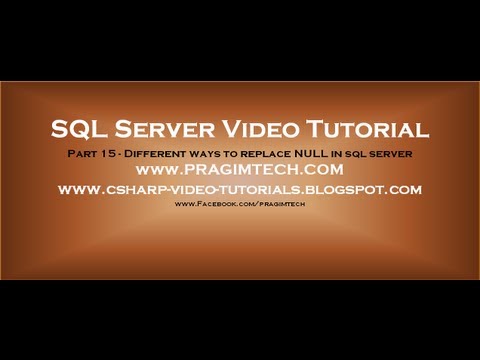 Different ways to replace NULL in sql server - Part 15