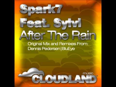 Spark7 Feat Sylvi - After The Rain (Dennis Pedersen Remix) [Promo Cut Preview]