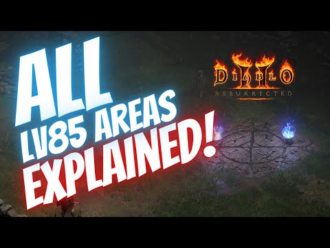D2R - A Guide To ALL Level 85 Areas Including 2.4 For Magic Finding w/ Tips!