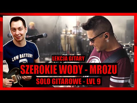 Jak zagrać solówkę Szerokie Wody - Mrozu 2/2