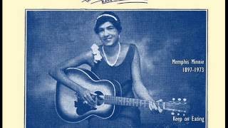 Keep on Eating - Memphis Minnie 1897-1973