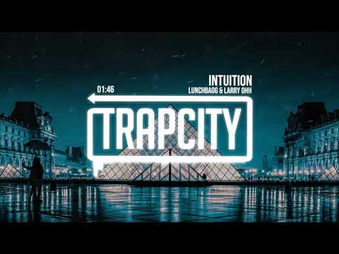 Lunchbagg & Larry Ohh - Intuition