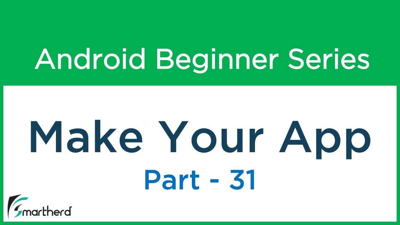 #66 Android Application Development Tutorial For Beginners : How To Make Android App Part - 31