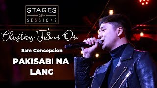 Sam Concepcion - &quot;Pakisabi Na Lang&quot; (A The CompanY Cover) Live at Christmas Tr3e in One