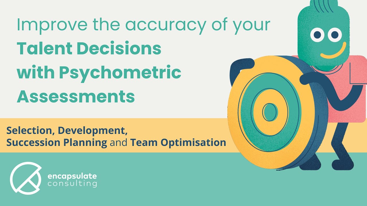 Encapsulate Consulting- Psychometric and Competency Based Assessments