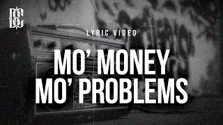 THE NOTORIOUS B.I.G. - MO' MONEY MO' PROBLEMS | Lyrics