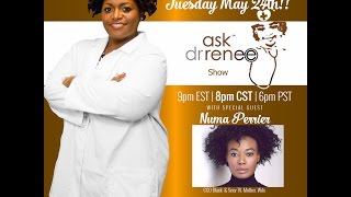 The Ask Dr. Renee Show with Numa Perrier