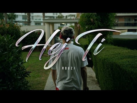 Rouzi - Hej ti