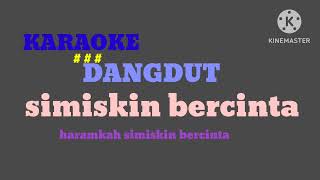 Download lagu simiskin bercinta #karaokedangdutlawas mp3 Download lagu simiskin bercinta #karaokedangdutlawas mp3