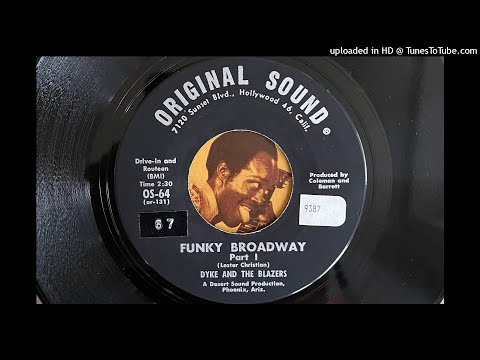 Dyke and The Blazers - Funky Broadway, Part 1 (Original Sound) 1967