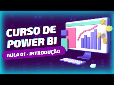 Curso de Power BI Aula 01 Introdução