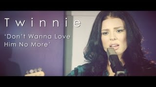 Twinnie Lee Moore, 'Don't Wanna Love Him No More'