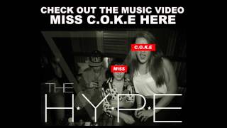 The Hype - MISS C.O.K.E