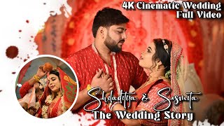 SHILADITYA WEDS SUSMITA || BEST BENGALI WEDDING CINEMATIC FULL VIDEO || WEDDING VIDEO 2024