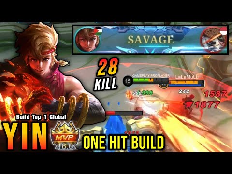 SAVAGE + 28 Kills!! Offlane Monster Yin One Hit Build - Build Top 1 Global Yin ~ MLBB