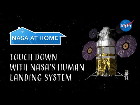 #NASAatHome: Touch Down with NASA's Human Landing System