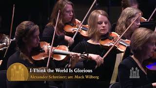 I Think the World is Glorious - Mormon Tabernacle Choir