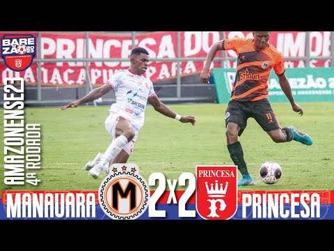 Manauara 2x2 Princesa - 4ª Rodada / Amazonense 2023