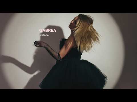 GABREA - Disfruto