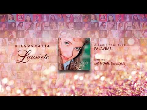 Em Nome De Jesus - Lauriete