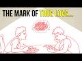 The Mark of True Love...