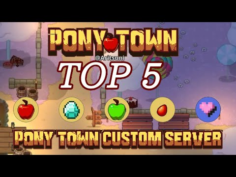 Pony Town | Top 5 Custom Servers